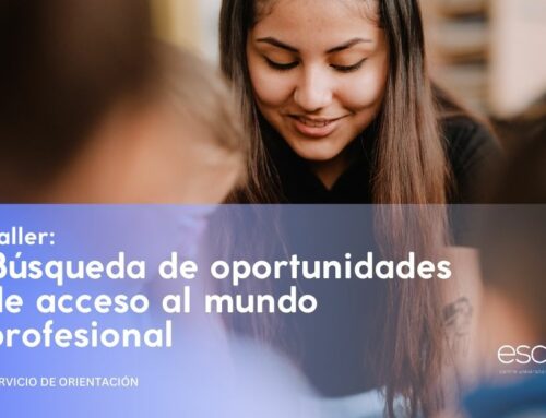 Taller: «Búsqueda de oportunidades de acceso al mundo profesional»