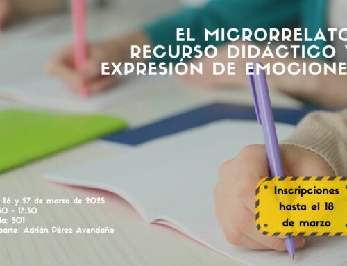 Taller: «El microrrelato: recurso didáctico y expresión de emociones»